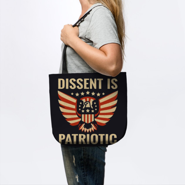 Dissent Is Patriotic by Charles's Store 8