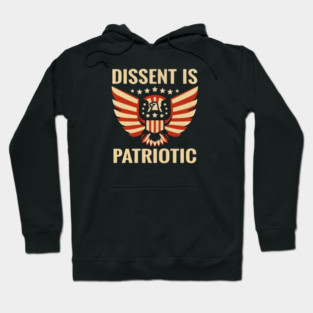 Dissent Is Patriotic Hoodie