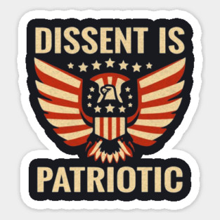 Dissent Is Patriotic Magnet