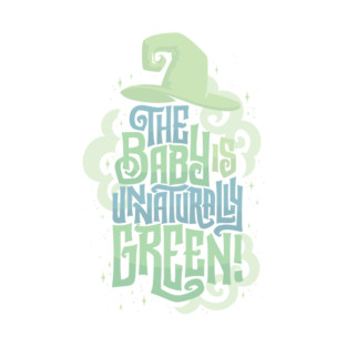 The Baby Is Unnaturally Green! T-Shirt
