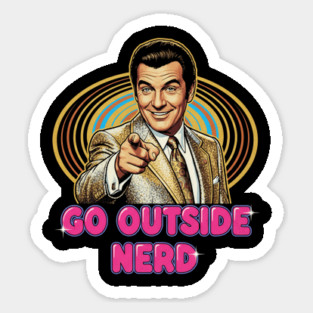 Comedy - Go Outside Nerd Sticker