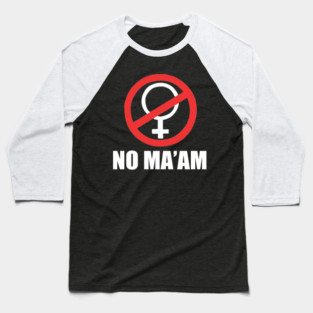 No MaAm funny Baseball T-Shirt