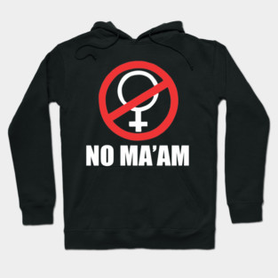 No MaAm funny Hoodie