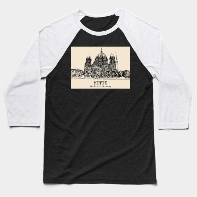Mitte - Germany Baseball T-Shirt by Lakeric