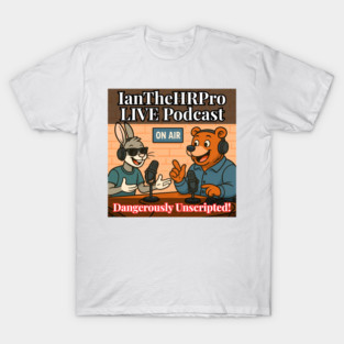IanTheHRPro LIVE Podcast T-Shirt