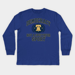 Democracy Is Not a Spectator Sport – Postage Stamp Kids Long Sleeve T-Shirt
