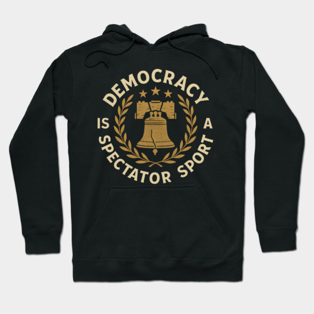 Democracy Is Not a Spectator Sport – Liberty Bell Emblem Hoodie by ArtistTee ⭐⭐⭐⭐⭐