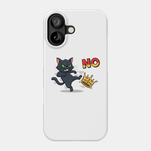 Cat And Crown No Kings In America Phone Case by shirtlux