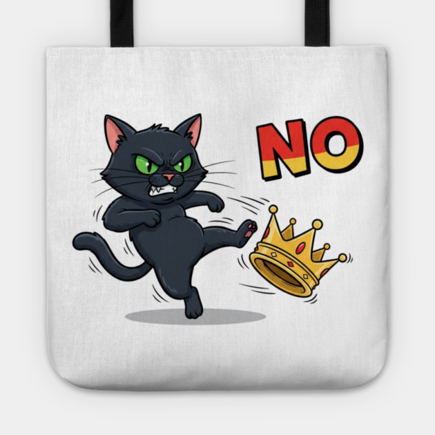 Cat And Crown No Kings In America Tote by shirtlux