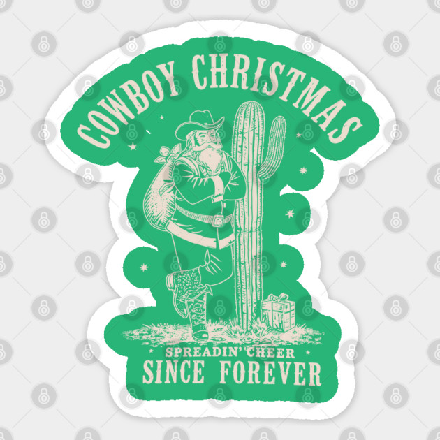 Western Cowboy Christmas – Spreadin’ Cheer Since Forever Sticker by JessArty