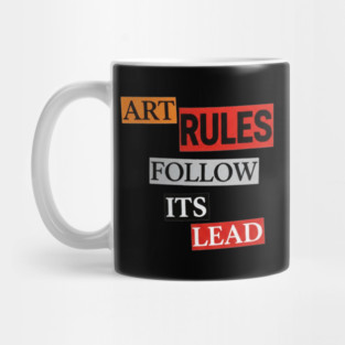 Art Follow Its Lead, Rules Mug