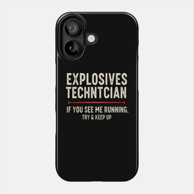 Explosives Tech Tee - Running is My Preferred Hobby Phone Case by OUTFITPAW