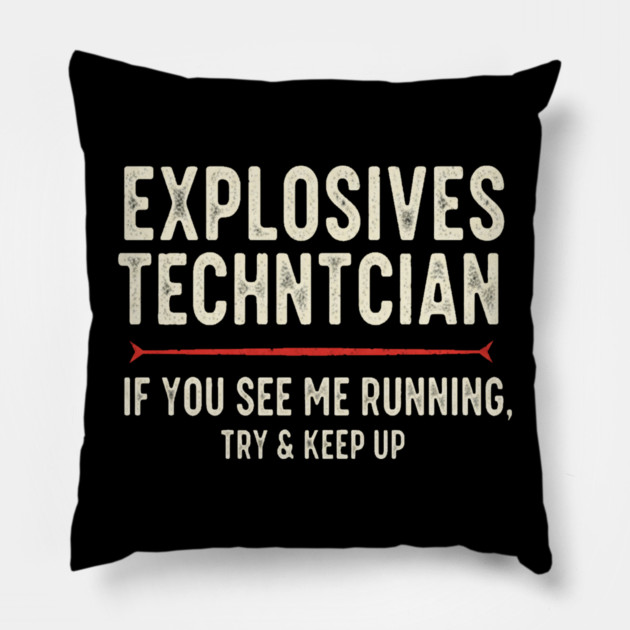Explosives Tech Tee - Running is My Preferred Hobby Pillow by OUTFITPAW