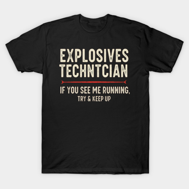 Explosives Tech Tee - Running is My Preferred Hobby T-Shirt by OUTFITPAW