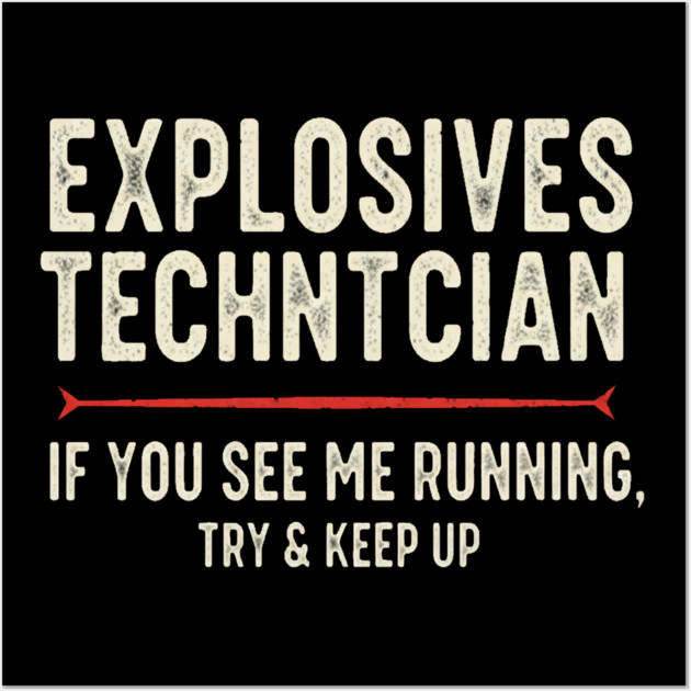 Explosives Tech Tee - Running is My Preferred Hobby Wall Art by OUTFITPAW