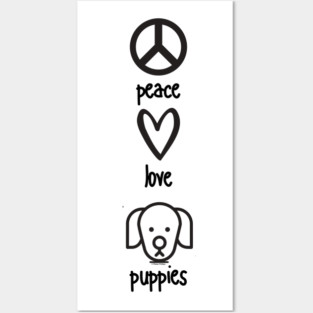 Peace, Love, Puppies Posters and Art