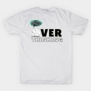 Overthinking T-Shirt