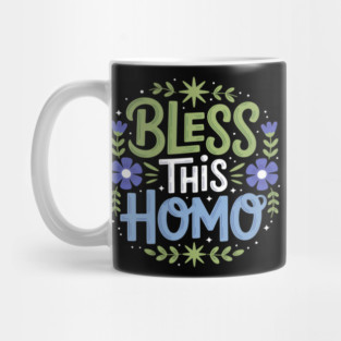 Bless This Homo Gay Valentine Mug