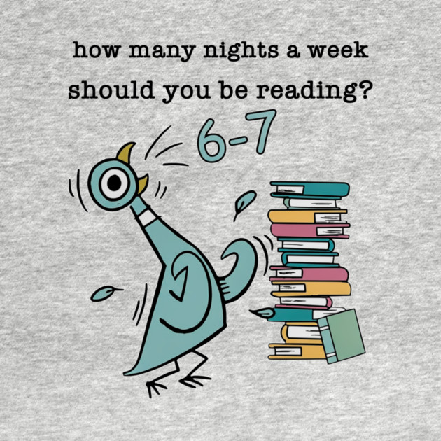 How Many Nights A Week Should You Be Reading 6-7 Pigeon-Elephant-Piggie Children's Books by artbylilosmith
