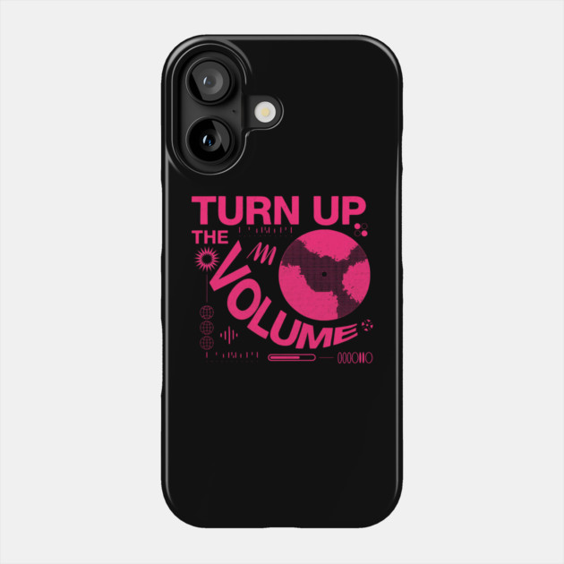 Turn The Volume Up Neon Noise Phone Case by Shit Post Hero