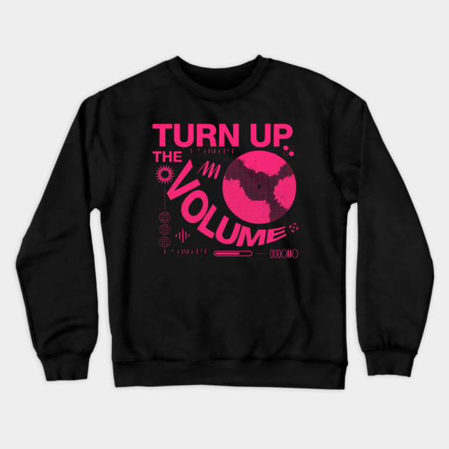 Turn The Volume Up Neon Noise Crewneck Sweatshirt by Shit Post Hero
