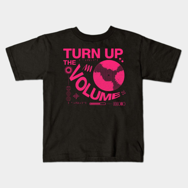 Turn The Volume Up Neon Noise Kids T-Shirt by Shit Post Hero