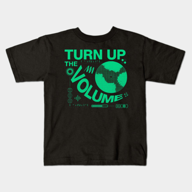 Turn The Volume Up Electric Pulse Kids T-Shirt by Shit Post Hero