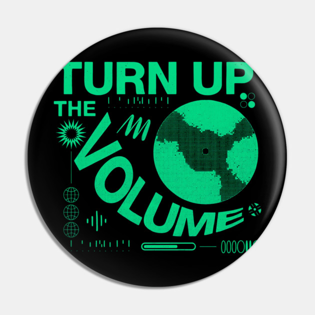 Turn The Volume Up Electric Pulse Pin by Shit Post Hero
