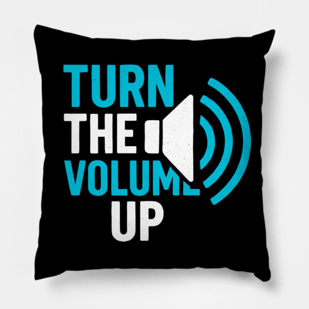 Turn The Volume Up Soundwave Signal Pillow by Shit Post Hero