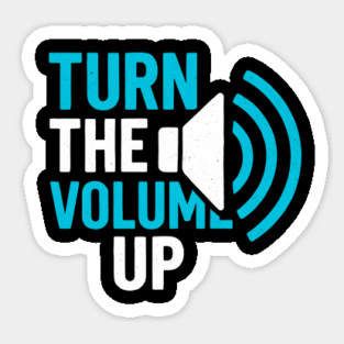 Turn The Volume Up Soundwave Signal Sticker