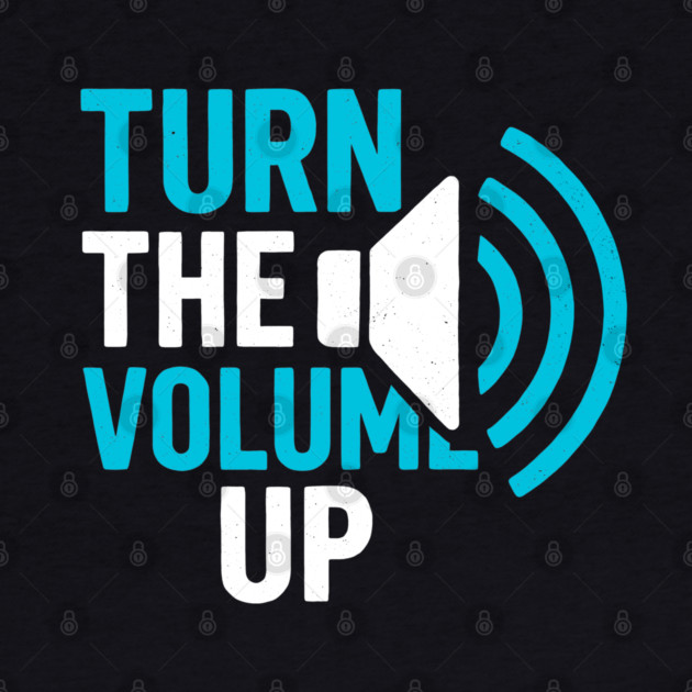 Turn The Volume Up Soundwave Signal by Shit Post Hero