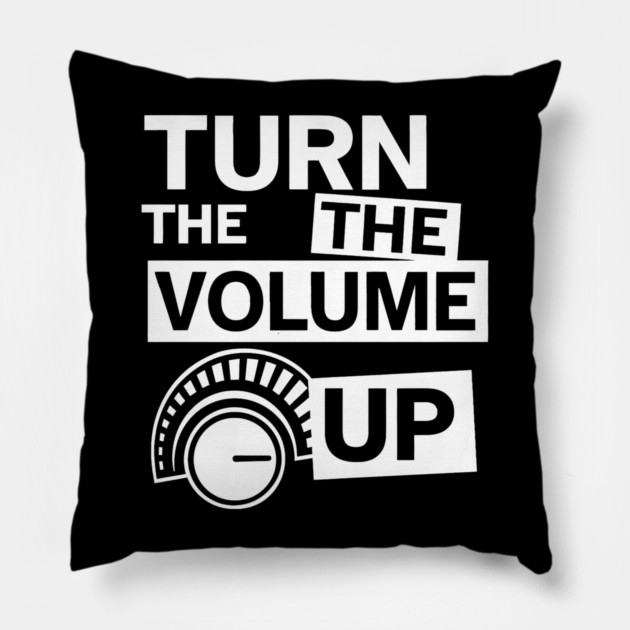 Turn The Volume Up Analog Revival Pillow by Shit Post Hero