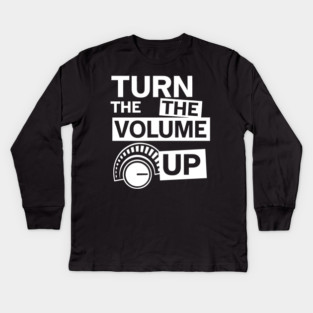 Turn The Volume Up Analog Revival Kids Long Sleeve T-Shirt