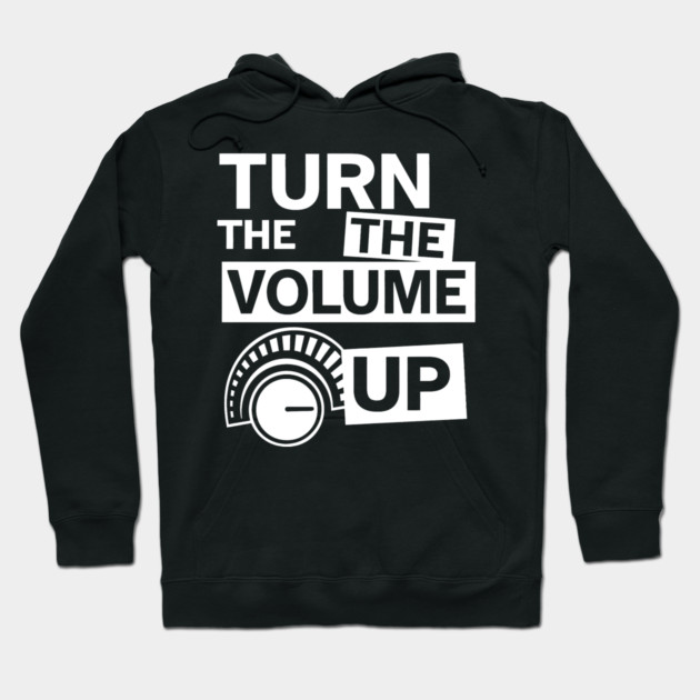 Turn The Volume Up Analog Revival Hoodie by Shit Post Hero