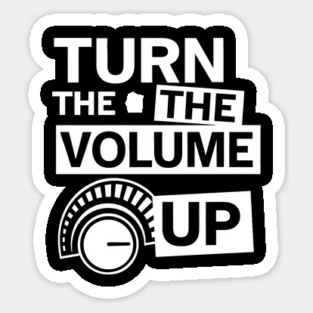 Turn The Volume Up Analog Revival Sticker