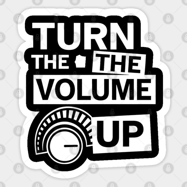 Turn The Volume Up Analog Revival Sticker by Shit Post Hero