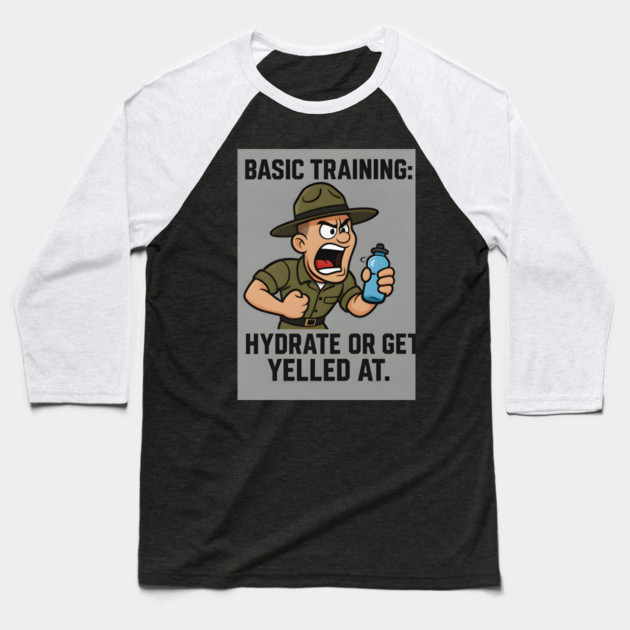 Basic training-Hydrate Baseball T-Shirt by Emmanuel's Store 4