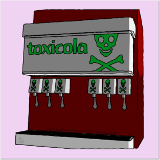 Toxicola Posters and Art