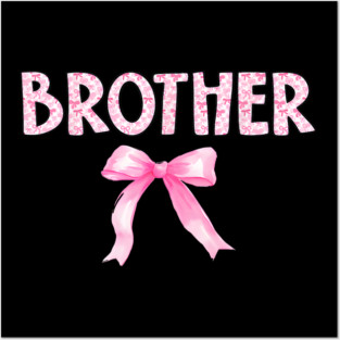 Brother Birthday Squad Coquette Pink Bow Posters and Art