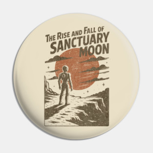 The Rise and Fall of Sanctuary Moon Retro Style Pin