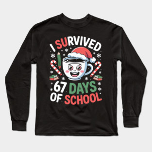 67 Teacher Christmas Long Sleeve T-Shirt