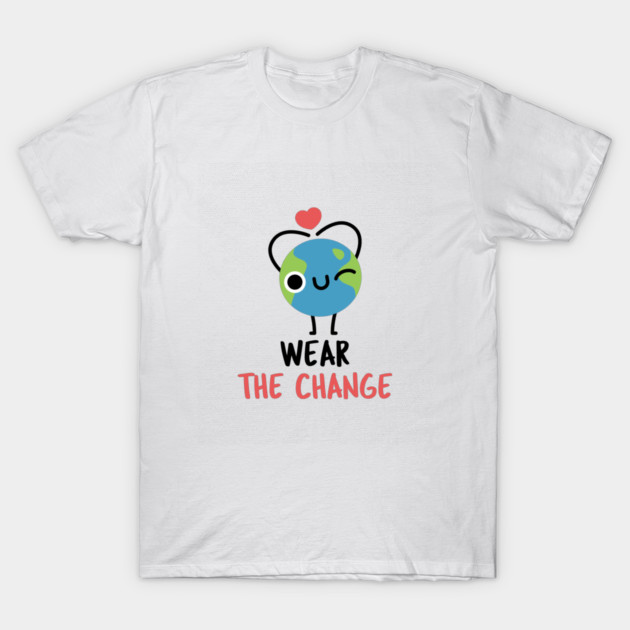 Wear the Change Eco Friendly Fashion T-Shirt by Lamount Tees