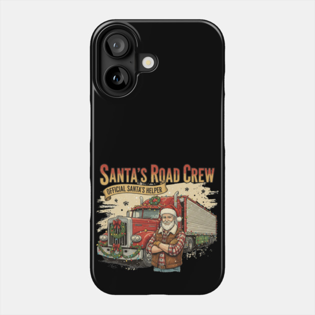 Santa’s Road Crew – Official Santa’s Helper Trucker Vintage Funny Holiday Trucking Gift Phone Case by  Shift Happens: Gear for the Ones Who Keep It Moving