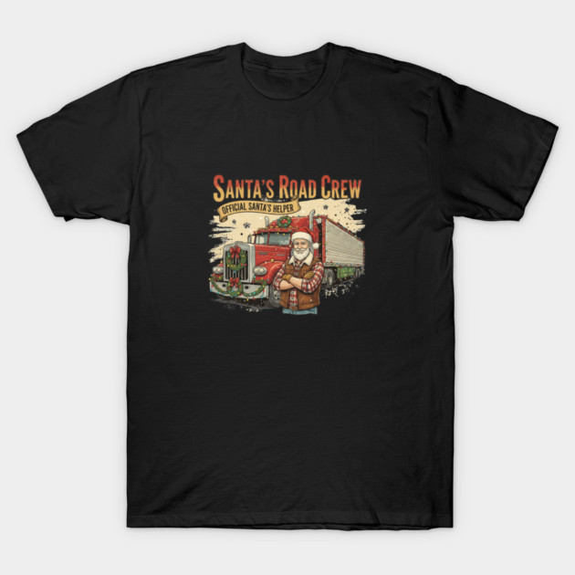 Santa’s Road Crew – Official Santa’s Helper Trucker Vintage Funny Holiday Trucking Gift T-Shirt by  Shift Happens: Gear for the Ones Who Keep It Moving