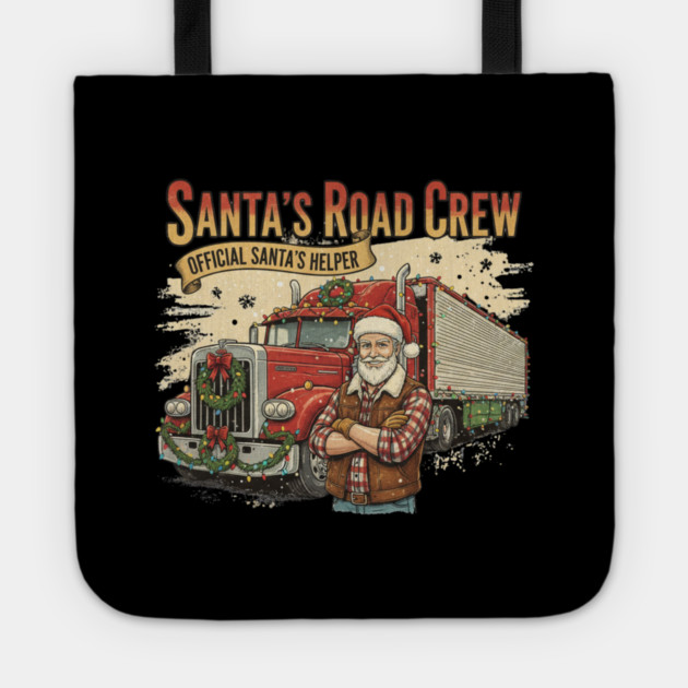 Santa’s Road Crew – Official Santa’s Helper Trucker Vintage Funny Holiday Trucking Gift Tote by  Shift Happens: Gear for the Ones Who Keep It Moving