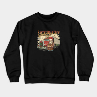 Santa’s Road Crew – Official Santa’s Helper Trucker Vintage Funny Holiday Trucking Gift Crewneck Sweatshirt