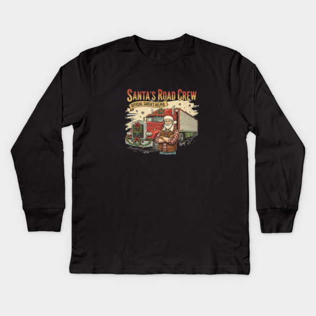 Santa’s Road Crew – Official Santa’s Helper Trucker Vintage Funny Holiday Trucking Gift Kids Long Sleeve T-Shirt by  Shift Happens: Gear for the Ones Who Keep It Moving