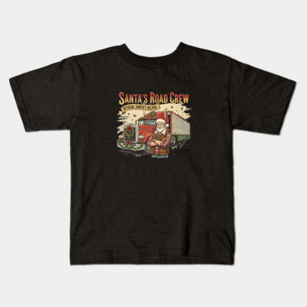 Santa’s Road Crew – Official Santa’s Helper Trucker Vintage Funny Holiday Trucking Gift Kids T-Shirt by  Shift Happens: Gear for the Ones Who Keep It Moving
