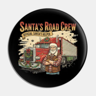 Santa’s Road Crew – Official Santa’s Helper Trucker Vintage Funny Holiday Trucking Gift Pin