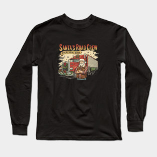 Santa’s Road Crew – Official Santa’s Helper Trucker Vintage Funny Holiday Trucking Gift Long Sleeve T-Shirt